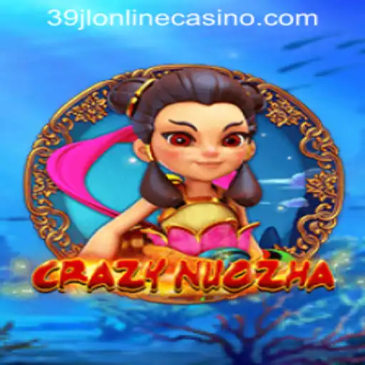 Unveiling the Thrilling World of CrazyNuoZha at 39JL ONLINE CASINO