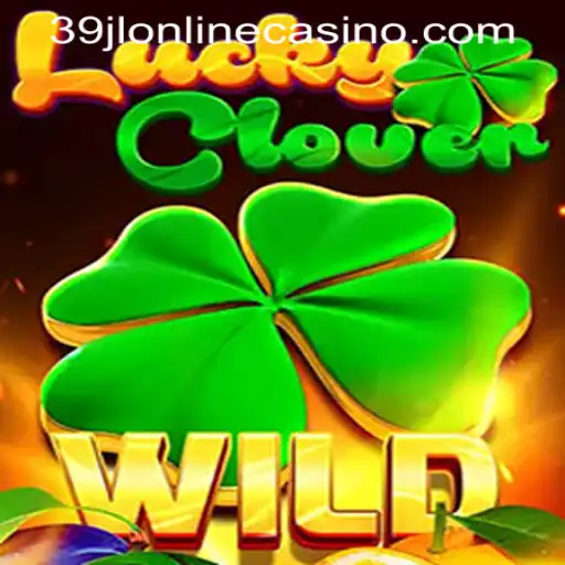 LuckyClover: Unlock the Green Fortune at 39JL Online Casino